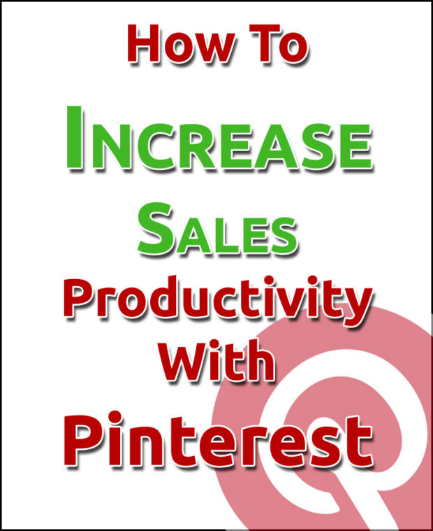 How To Increase Sales Productivity With Pinterest