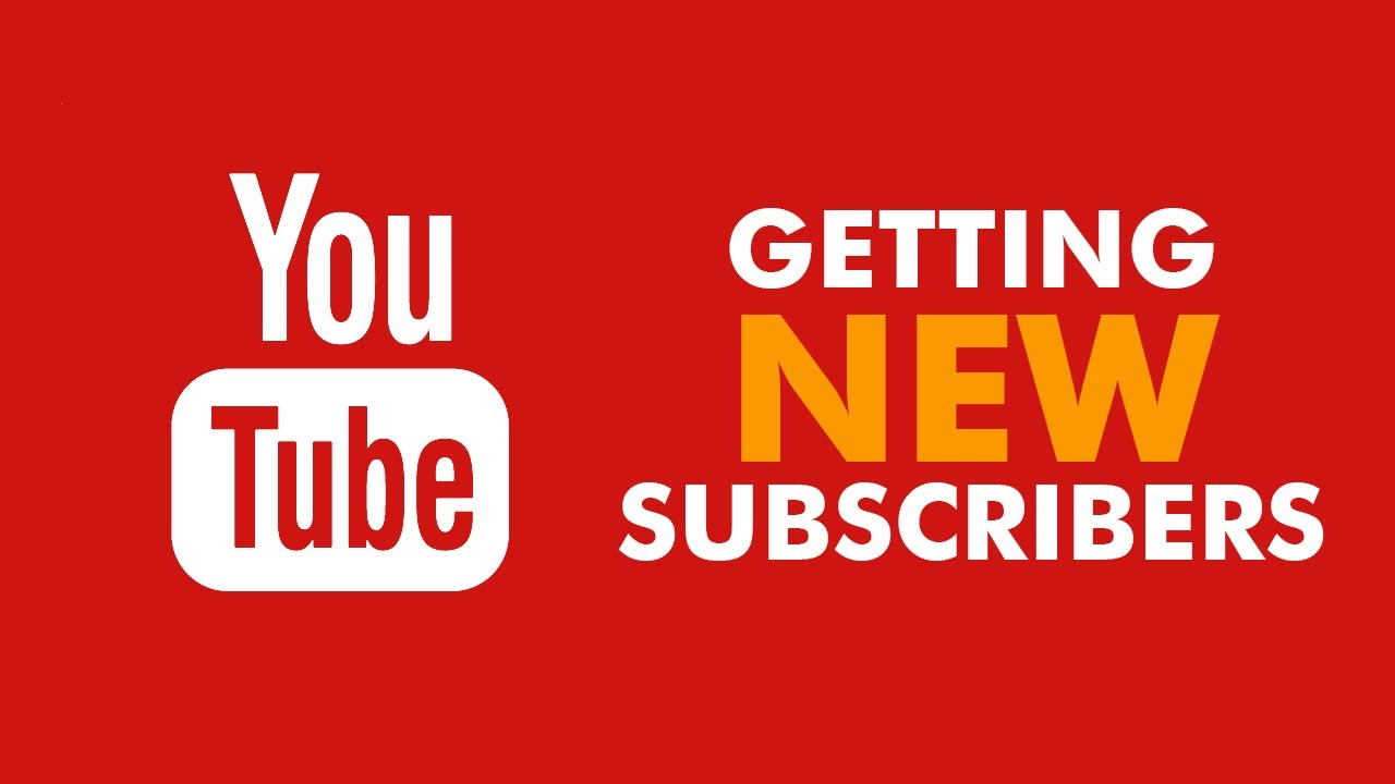 YouTube Getting New Subscribers